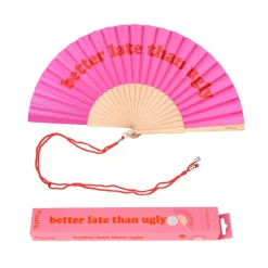 Abanico “Better late than ugly” rosa