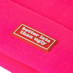 Gorro “Better late than ugly”
