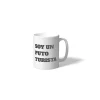 Taza "Soy un puto Turista"
